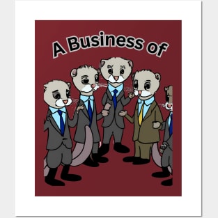 A Business of Ferrets Posters and Art